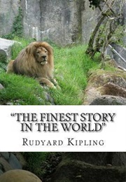 The Finest Story in the World (Rudyard Kipling)