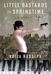 Little Bastards in Springtime (Katja Rudolph)