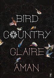Bird Country (Claire Aman)