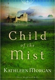 Child of the Mist (Kathleen Morgan)
