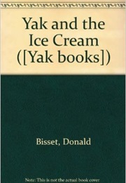 Yak and the Ice Cream (Donald Bisset)