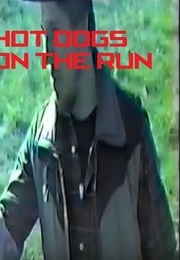 Hot Dogs on the Run (1990)