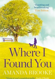 Where I Found You (Amanda Brooke)