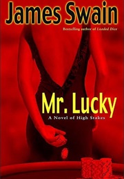 Mr. Lucky (James Swain)