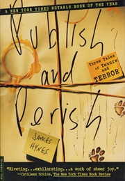 Publish and Perish: Three Tales of Tenure and Terror (James Hynes)