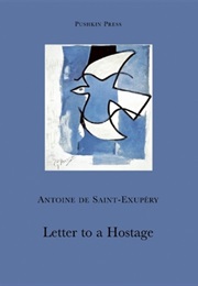 Letter to a Hostage (Antoine De Saint-Exupéry)