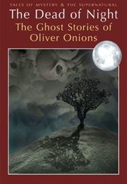 "The Beckoning Fair One" (Oliver Onions)