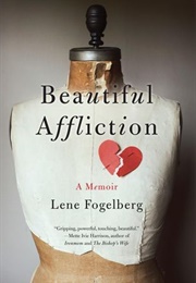Beautiful Affliction (Lene Fogelberg)