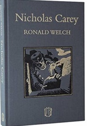 Nicholas Carey (Ronald Welch)