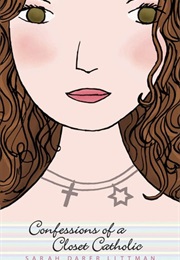 Confessions of a Closet Catholic (Sarah Darer Littman)