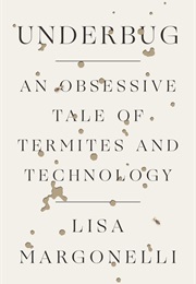 Underbug (Lisa Margonelli)