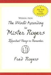 The World According to Mister Rogers