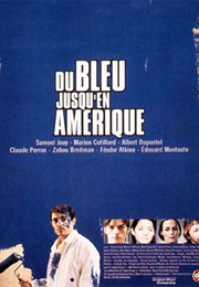 Du Bleu Jusqu'en Amerique (1999)