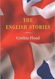 The English Stories (Cynthia Flood)