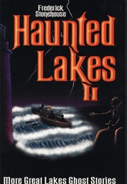 Haunted Lakes II (Frederick Stonehouse)
