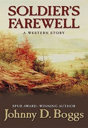 Soldier's Farewell (Johnny D. Boggs)