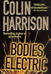 Bodies Electric (Colin Harrison)
