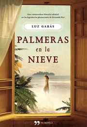 Palmeras En La Nieve (Luz Gabás)
