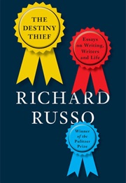 The Destiny Thief (Richard Russo)