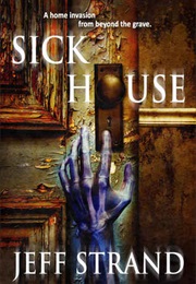 Sick House (Jeff Strand)