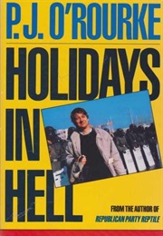 Holidays in Hell (P. J. O&#39;Rourke)