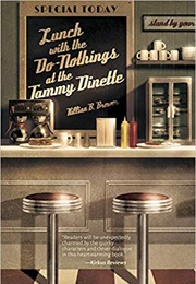 Lunch With the Do-Nothing's at the Tammy Dinette (Killian B. Brewer)