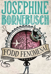 Född Fenomenal (Josephine Bornebusch)