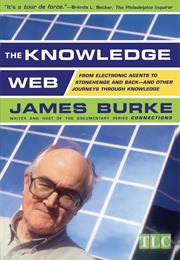 The Knowledge Web (James Burke)