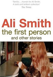 The First Person and Other Stories (Ali Smith)