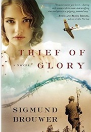 Thief of Glory (Sigmund Brouwer)