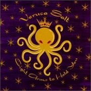Veruca Salt- Eight Arms to Hold You