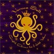 Veruca Salt- Eight Arms to Hold You