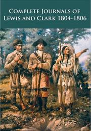 The Journals of Lewis and Clark by Meriwether Lewis