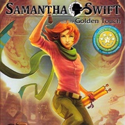 Samantha Swift and the Golden Touch