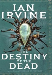 The Destiny of the Dead (Ian Irvine)