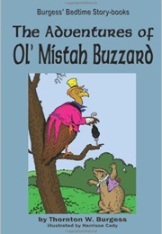 The Adventures of Ol' Mistah Buzzard (Thornton W. Burgess)