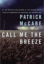 Call Me the Breeze (Patrick McCabe)