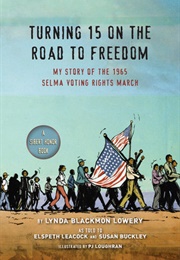 Turning 15 on the Road to Freedom (Lynda Blackmon Lowery)