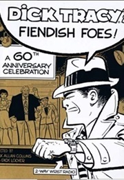 Dick Tracy's Fiendish Foes (Chester Gould)