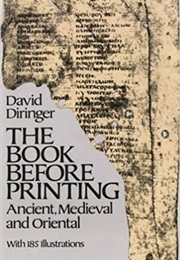 The Book Before Printing (Diringer, David)