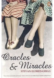 Oracles and Miracles (Stevan Eldred-Grigg)