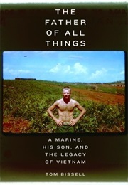 The Father of All Things (Tom Bissell)