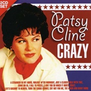 Crazy - Patsy Cline