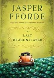 The Last Dragonslayer (Jasper Fforde)