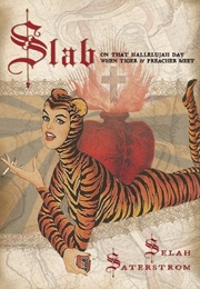 Slab (Selah Saterstrom)
