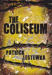 The Coliseum (Patrick Lestewka)
