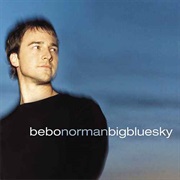 Big Blue Sky Bebo Norman