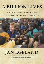 A Billion Lives (Jan Egeland)