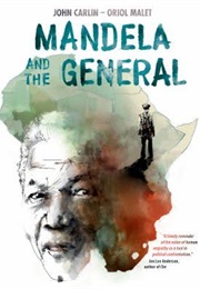 Mandela and the General (John Carlin)