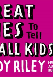 Great Lies to Tell Small Kids (Andy Riley)